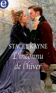 Livres électroniques gratuits en téléchargement L'inconnu de l'hiver (French Edition) par Stacey Kayne 9782280431286 