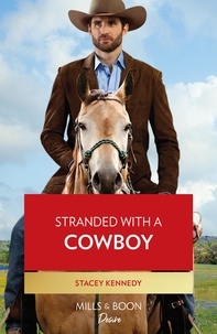 Stacey Kennedy - Stranded With A Cowboy.
