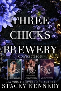  Stacey Kennedy - Three Chicks Brewery Box Set: Books 1, 2, 3 - Three Chicks Brewery.