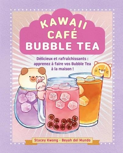 Stacey Kwong et Beyad Del Mundo - Café Kawaii Bubble Tea.