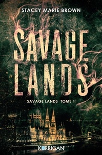 Téléchargement gratuit d'ebook maintenant Savage Lands  - Savage Lands tome 1 RTF FB2 PDB