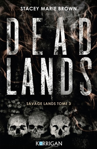 Savage Lands  T3. Dead Lands