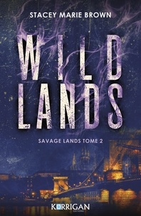 Téléchargement gratuit du livre électronique au format txt Wild lands  - Savage Lands tome 2 par Stacey Marie Brown en francais MOBI FB2 9791041200863
