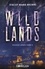 Wild lands. Savage Lands tome 2