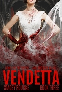  Stacey Rourke - Vendetta - Veiled Series, #3.