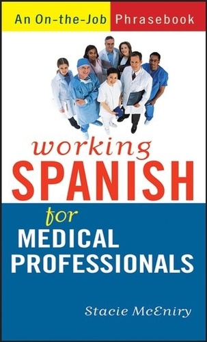 Stacie McEniry - Working Spanish For Medical Professionals.