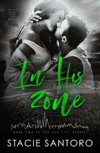 In His Zone (Book Two In The Bar Lies Series)