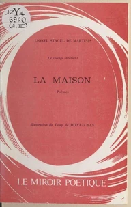 Le voyage intérieur. La maison