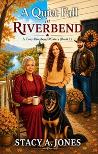 A Quiet Fall In Riverbend