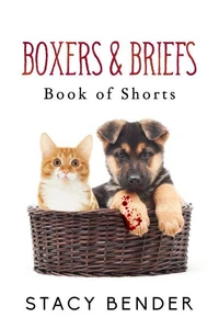 Boxers &amp; Briefs: Book of Shorts