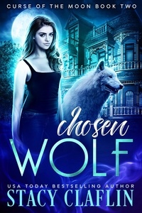  Stacy Claflin - Chosen Wolf - Curse of the Moon, #2.
