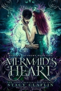  Stacy Claflin - Mermaid's Heart - Dark Sea Academy, #2.