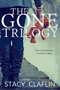  Stacy Claflin - The Gone Trilogy - Gone.