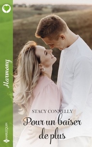 Stacy Connelly - Pour un baiser de plus.