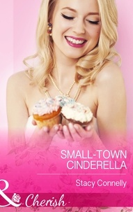 Stacy Connelly - Small-Town Cinderella.