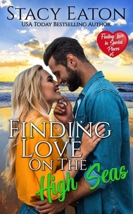  Stacy Eaton - Finding Love on the High Seas - Finding Love in Special Places Series, #5.