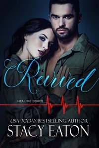  Stacy Eaton - Revived - Heal Me Series, #2.