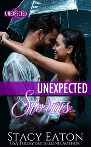  Stacy Eaton - Unexepected Storms - The Unexpected Series, #4.