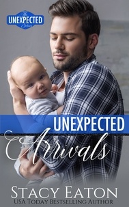  Stacy Eaton - Unexpected Arrivals - The Unexpected Series, #2.