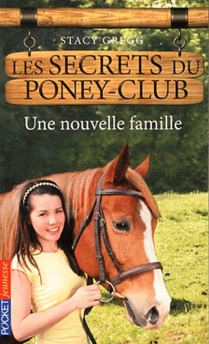 Les secrets du poney-club Tome 2 Une nouvelle famille - Occasion