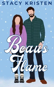 Beau's Flame (Bears Pass Book 2)