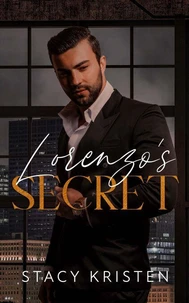 Lorenzo's Secret: A Dark Mafia Romance (Le Secret de Lorenzo) French Edition