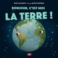 Lire des livres de téléchargement en ligne Bonjour, c'est moi la Terre ! (French Edition) 9782368293508