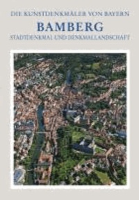 Stadt Bamberg - Stadtdenkmal und Denkmallandschaft.