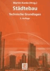 Städtebau - Technische Grundlagen.