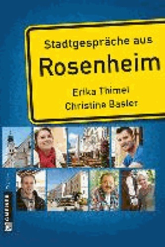 Stadtgespräche aus Rosenheim.