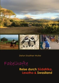 Fabelhafte Reise durch Südafrika, Lesotho &amp; Swasiland
