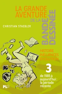 La grande aventure de la bande dessinée