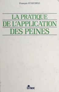 La pratique de l'application des peines