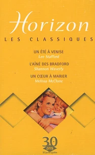 Un été à Venise ; L'aîné des Bradford ; Un coeur à marier