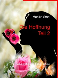Die Hoffnung Teil 2