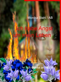 Ich habe Angst um mein Leben