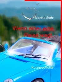 Wenn einer eine Reise wagt,