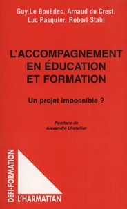 L'Accompagnement En Education Et Formation. Un Projet Impossible ?