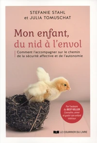 Mon enfant, du nid à l'envol