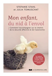 Mon enfant, du nid à l'envol