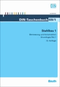 Stahlbau 1 - Bemessung und Konstruktion Grundlagen Teil 1.