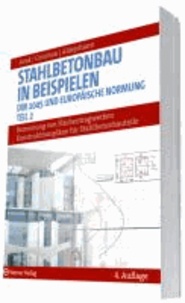 Stahlbetonbau in Beispielen - Teil 2: Bemessung von Flächentragwerken, Konstruktionspläne für Stahlbetonbauteile - Bemessung von Flächentragwerken, Konstruktionspläne für Stahlbetonbauteile.