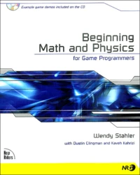 Beginning Math and Physics for Game Programmers