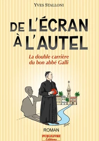 De l'Ecran à l'Autel