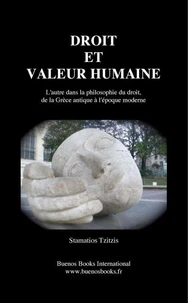 Droit Et Valeur Humaine, L'autre dans la philosophie du droit,  de la Grèce antique à l'époque moderne