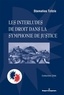 Stamatios Tzitzis - Les interludes de droit dans la symphonie de justice - Essais de philosophie politique et juridique.