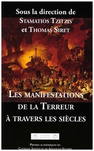 Stamatios Tzitzis et Thomas Siret - Les manifestations de la Terreur à travers les siècles.