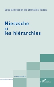 Stamatios Tzitzis - Nietzsche et les hièrarchies.