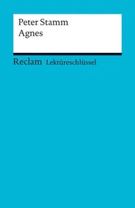 Lektüreschlüssel zu Peter Stamm: Agnes