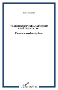 Fragments d'une analyse ou Fenêtre sur ciel